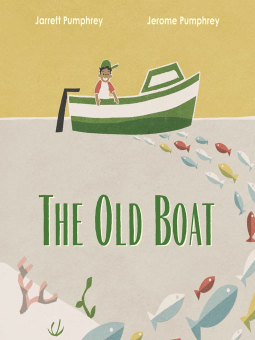 Title details for The Old Boat by Jarrett Pumphrey - Available